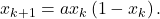 \[x_{k+1} = a x_k \left( 1 - x_k \right).\]